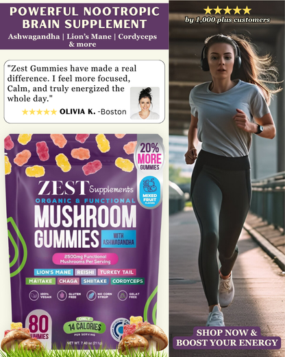 Zest Supplements Mushroom Gummies, a powerful nootropic brain supplement. A woman is shown running, full of energy. The image highlights a customer testimonial and mentions ingredients like Ashwagandha, Lion's Mane, and Cordyceps.